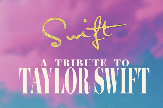 Swift - A Tribute to Taylor Swift