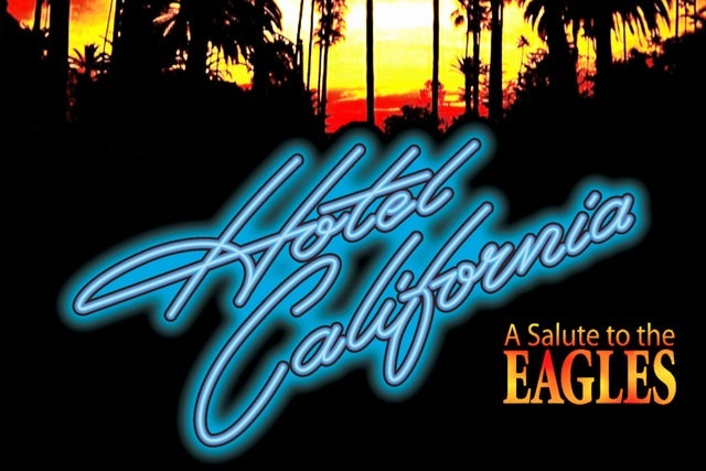 Hotel California - A Salute to The Eagles