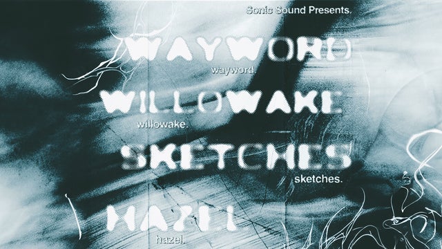 Sonic Sounds Presents: Wayword