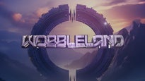 Wobbleland (18+ Event)