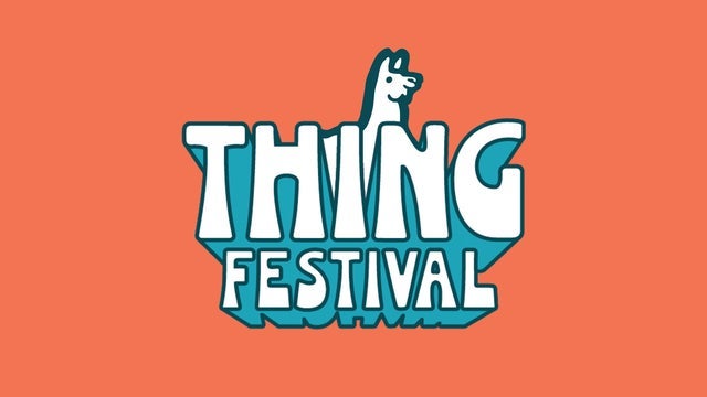 THING Festival Sat-Sun 2-Day Pass!