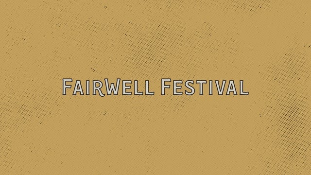 FairWell Festival