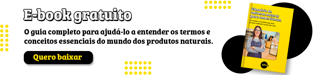 E-book gratuito O guia completo para ajudá-lo a entender os termos e conceitos essenciais no mundo dos produtos naturais