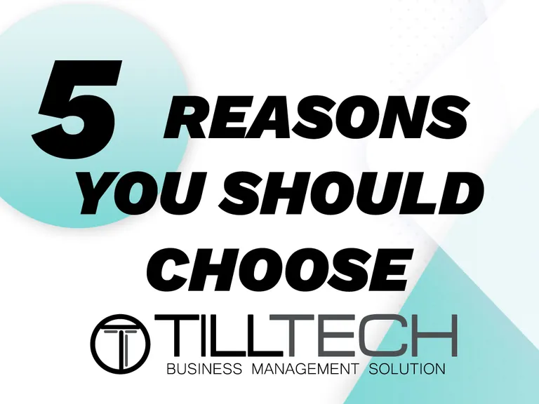 5 Reasons You Should Choose TillTech EPOS