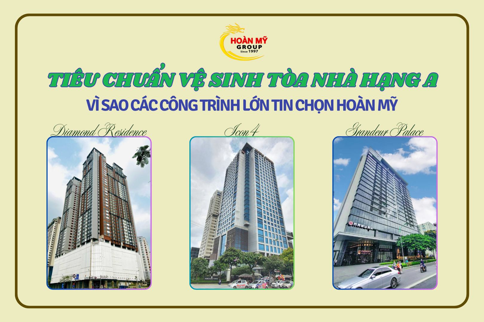 TIÊU CHUẨN VỆ SINH TÒA NHÀ HẠNG A – VÌ SAO CÁC CÔNG TRÌNH LỚN TIN CHỌN HOÀN MỸ?