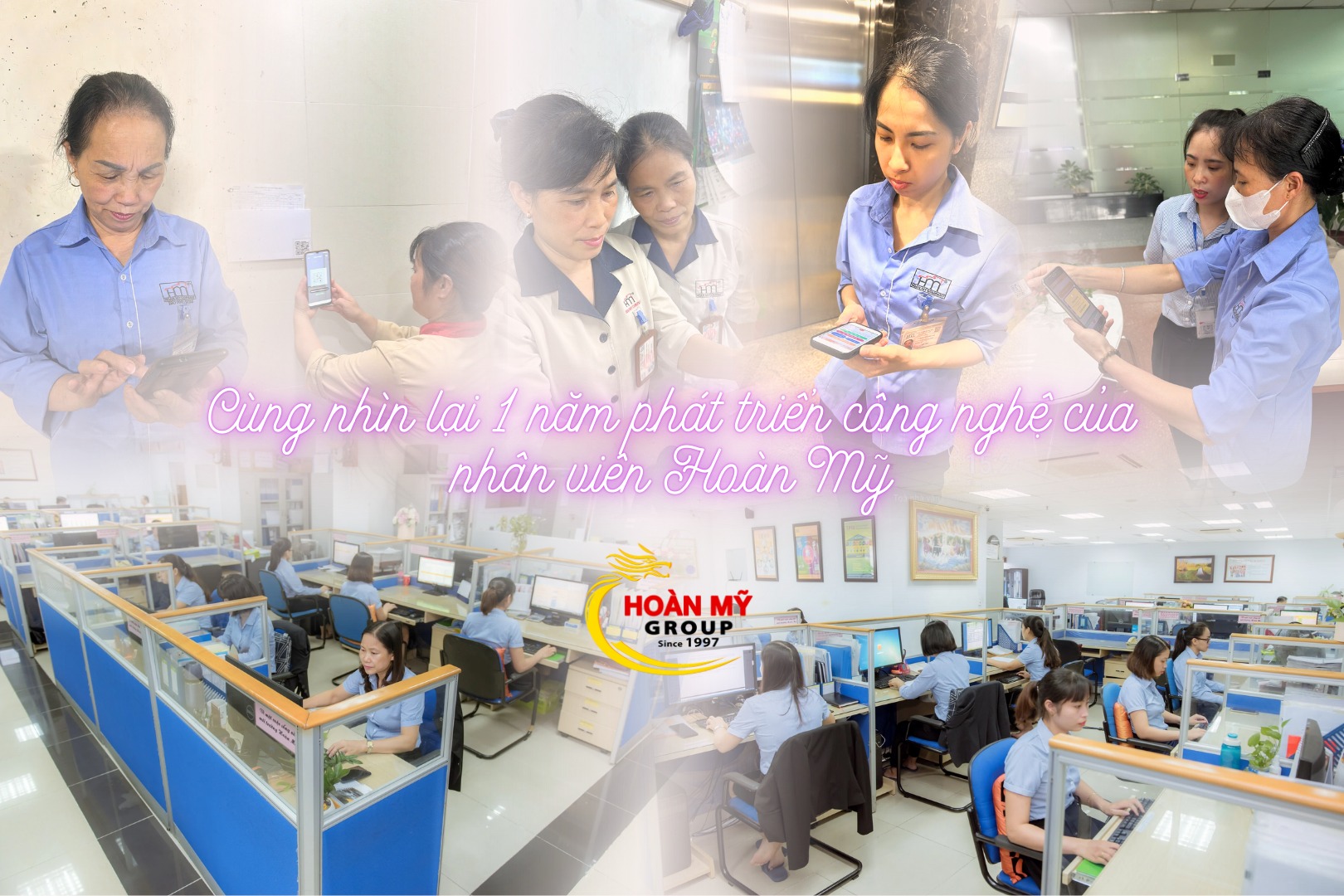 🚀 CÙNG NHÌN LẠI 1 NĂM PHÁT TRIỂN CÔNG NGHỆ CỦA NHÂN VIÊN HOÀN MỸ
