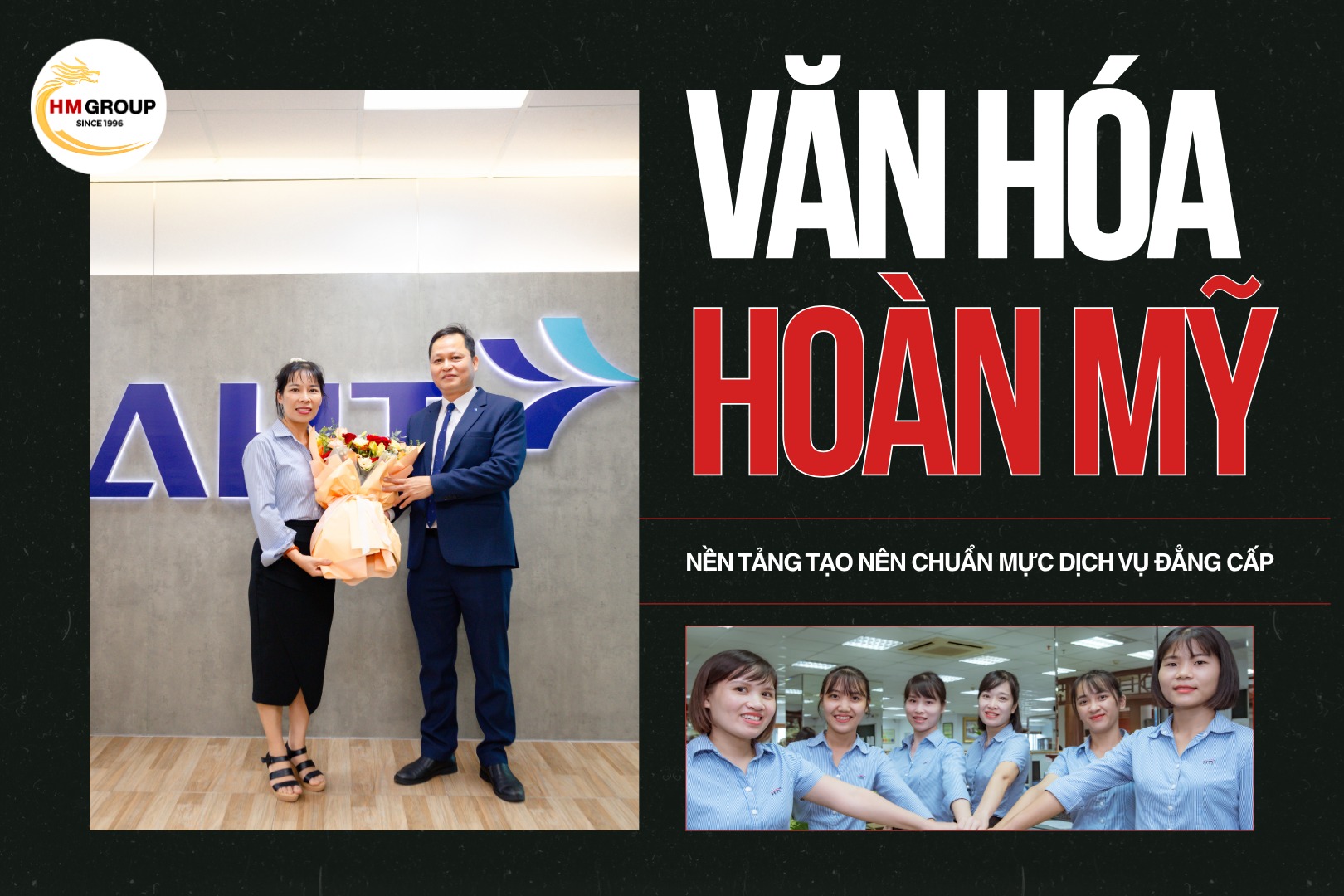 VĂN HÓA HOÀN MỸ – NỀN TẢNG TẠO NÊN CHUẨN MỰC DỊCH VỤ ĐẲNG CẤP ✨