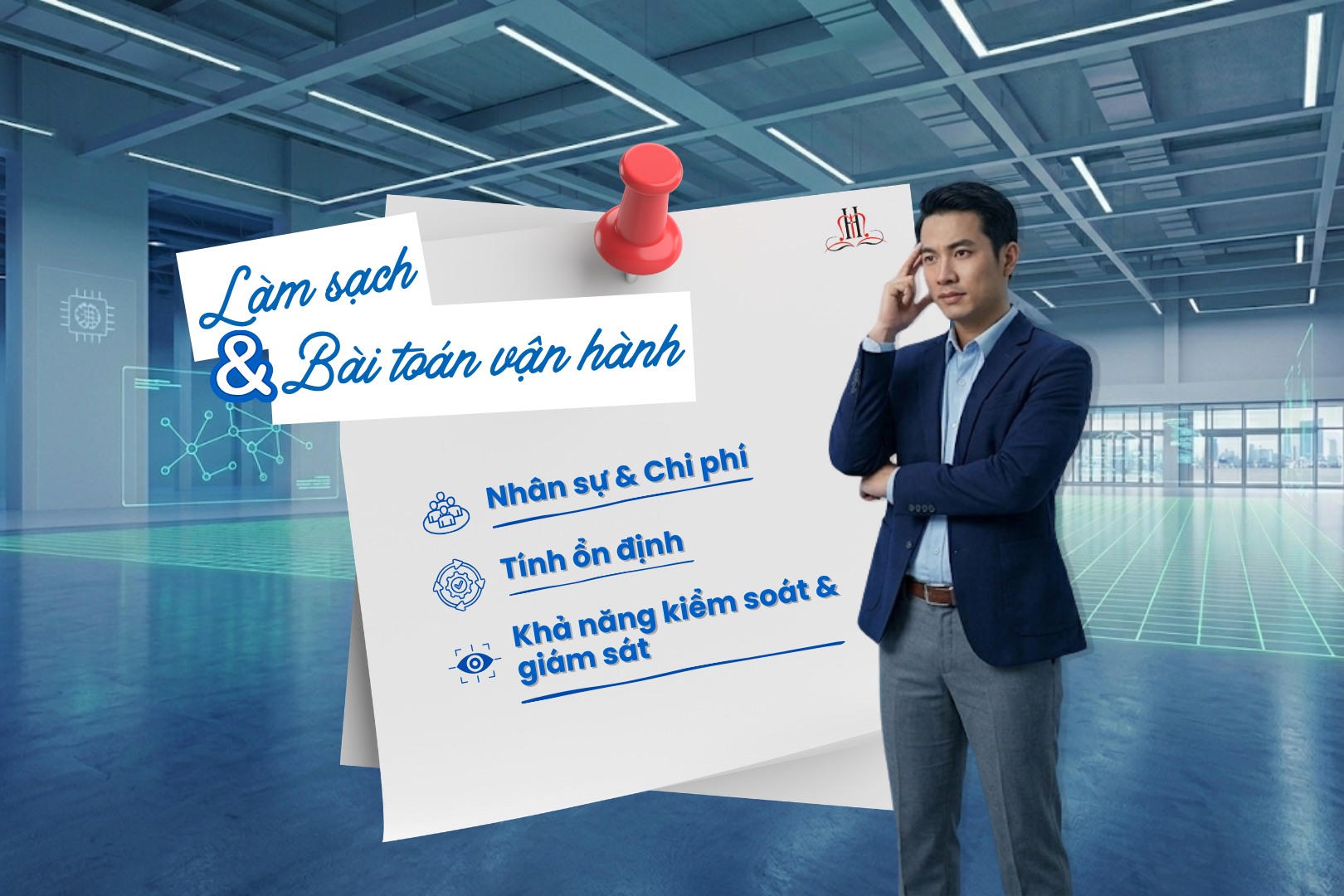 [VỆ SINH TRONG TÒA NHÀ LỚN: KHI “LÀM SẠCH” TRỞ THÀNH BÀI TOÁN VẬN HÀNH]