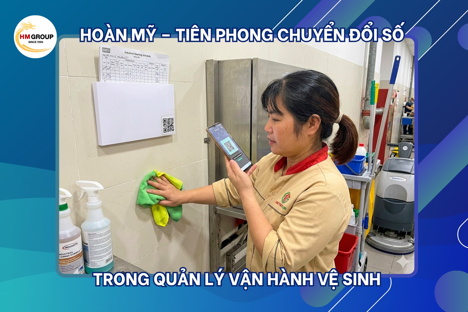 HOÀN MỸ – TIÊN PHONG CHUYỂN ĐỔI SỐ TRONG QUẢN LÝ VẬN HÀNH VỆ SINH 🚀💻