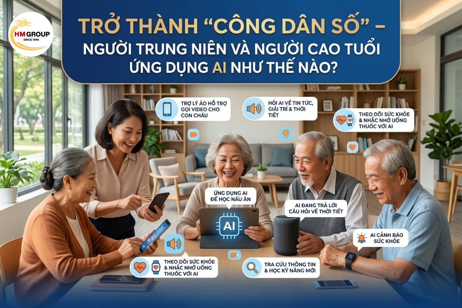 TRỞ THÀNH “CÔNG DÂN SỐ” – NGƯỜI TRUNG NIÊN VÀ NGƯỜI CAO TUỔI ỨNG DỤNG AI NHƯ THẾ NÀO? 📱🤖