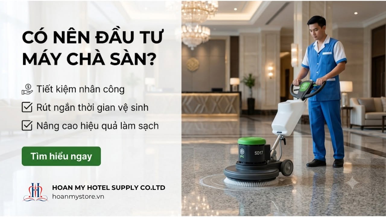 💡 Có nên đầu tư vào máy chà sàn? Hãy tính bằng chi phí vận hành, đừng chỉ nhìn giá mua.