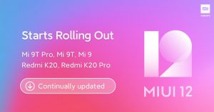 Read more about the article MIUI 12 Global 稳定版正式推送，小米 9 / 9T 系列、Redmi K20 系列率先获得升级！