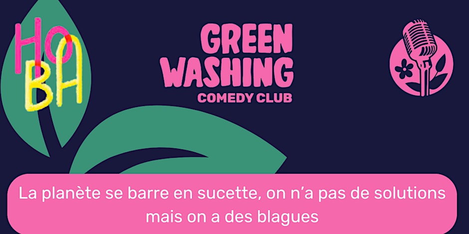 Greenwashing Comedy Club à HOBA