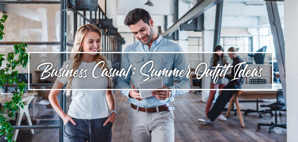 business casual ideas for summer