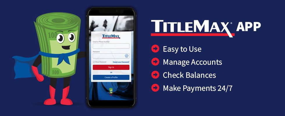 Introducing The All NEW TitleMax App for 24/7 Convenience!