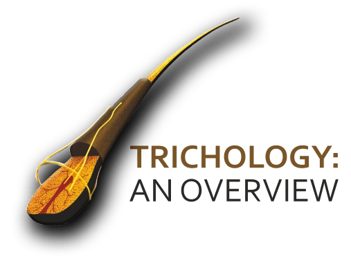 Trichology, An Overview