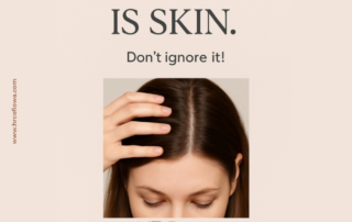 Let’s Talk Scalp Why the Most Ignored Skin on Your Body is Crying for Help (and What to Do About It)