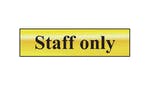 Image of Scan Staff Only - Polished Brass Effect 200 x 50mm