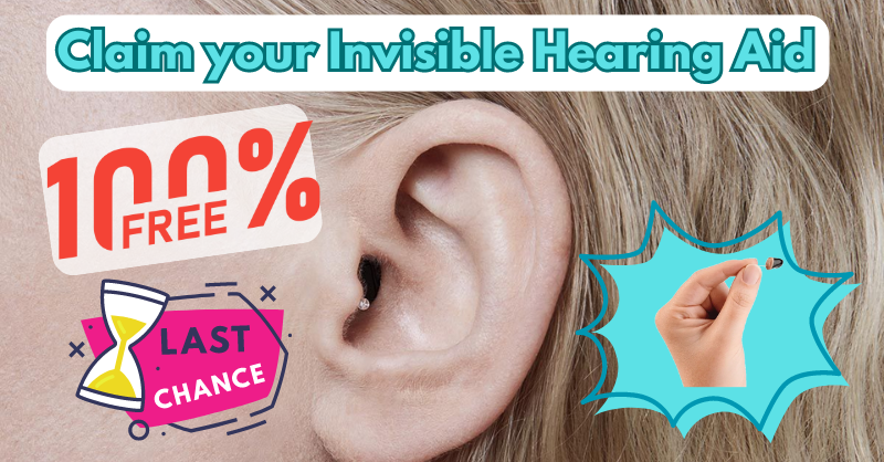 Claim your Invisible Hearing Aid at No Cost with your Doctor (Hurry, Last Units!)