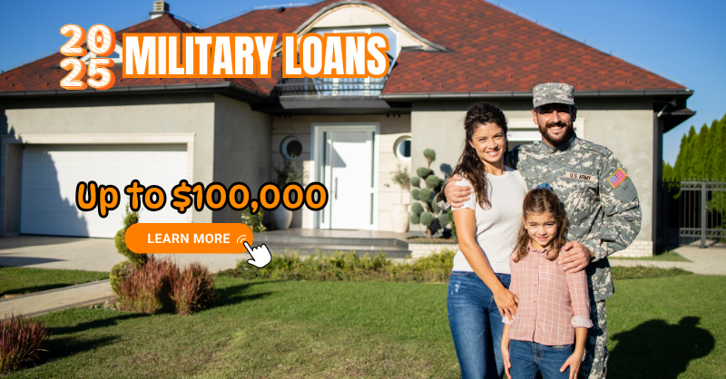 Up to $100,000 Low Interest with Military Loans