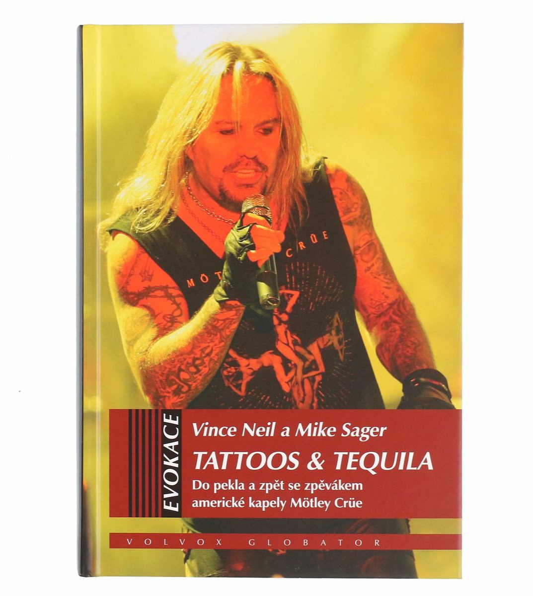 kniha Tattoos & Tequila - Vince Neil