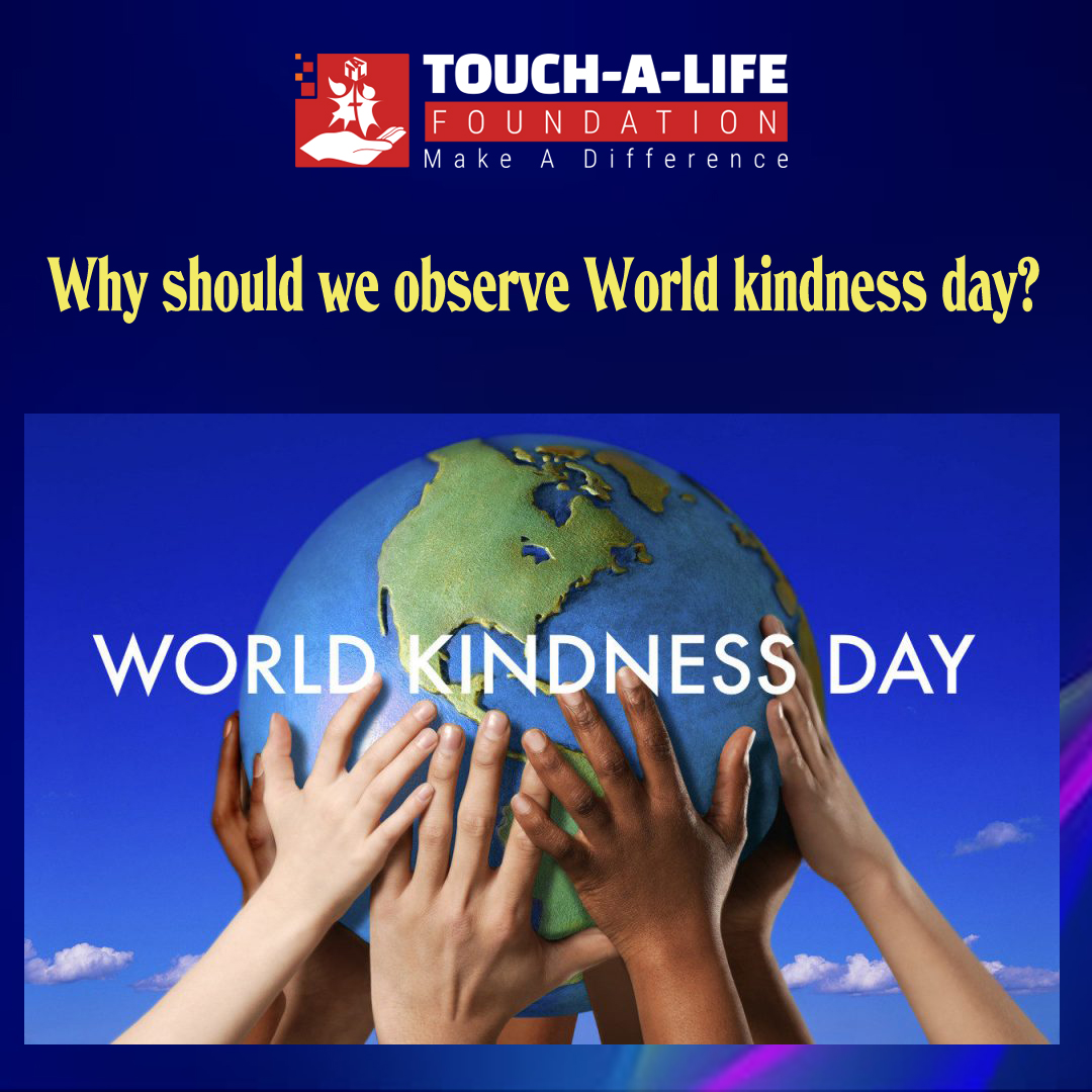 Why should we observe World kindness day?