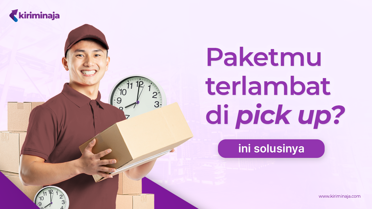 pengertian pick up dalam dunia logistik