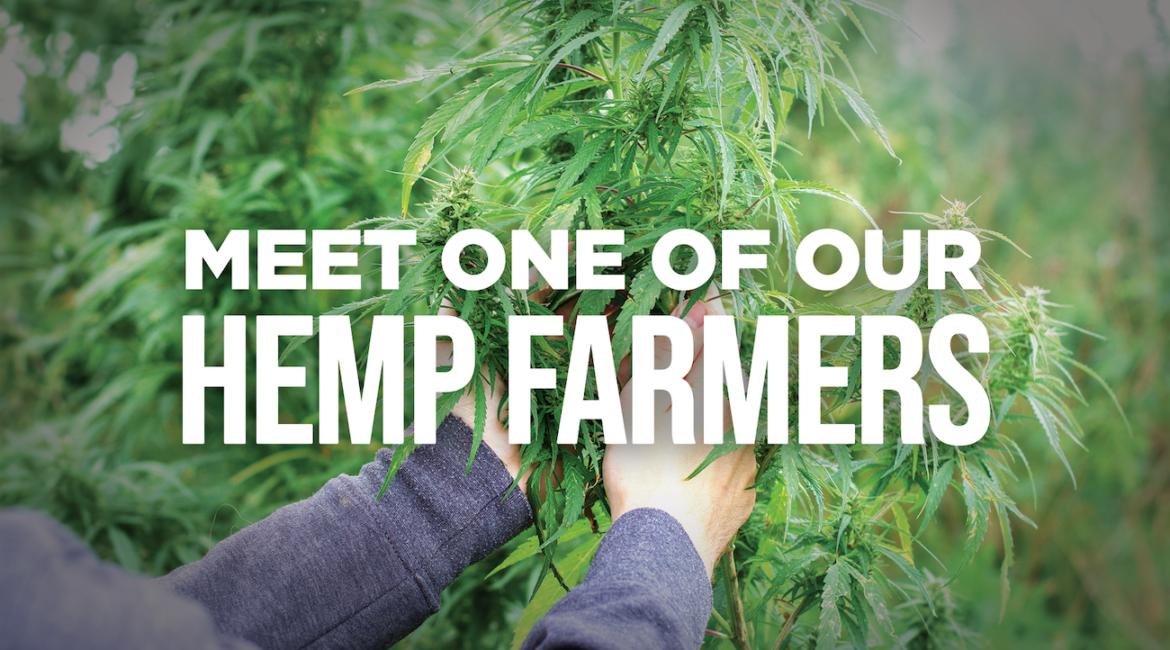 Meet one of our hemp farmers