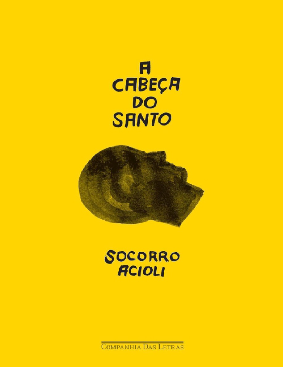 A Cabeça do Santo (Socorro Acioli)