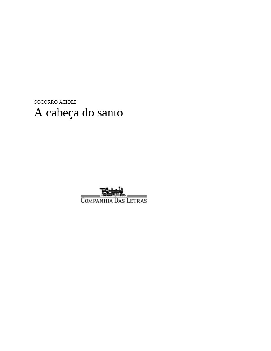 A Cabeça do Santo (Socorro Acioli) — page 2