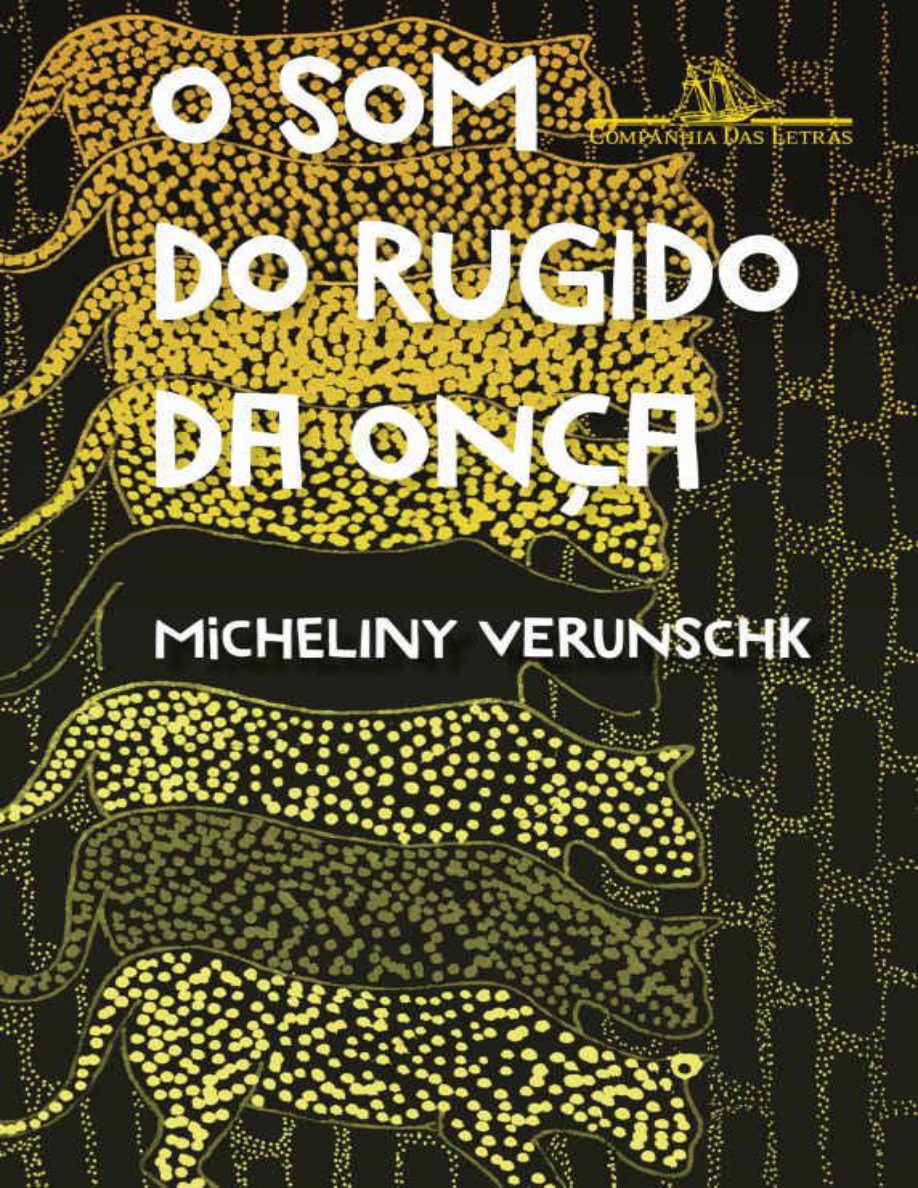 O som do rugido da onça (Micheliny Verunschk)