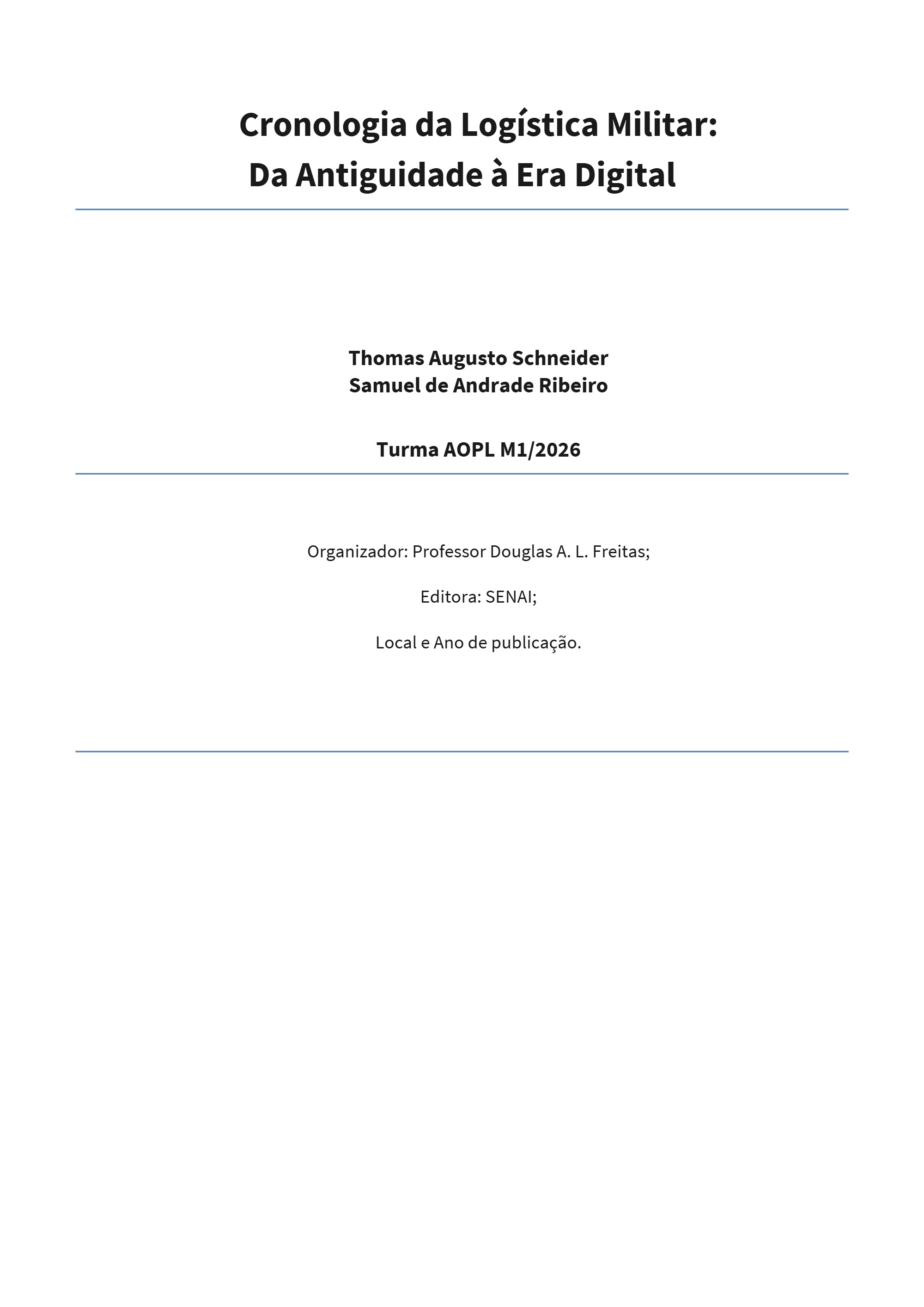 Livro Cronologia da Logística Militar Da Antiguidade à Era Digital (versão final) — page 3