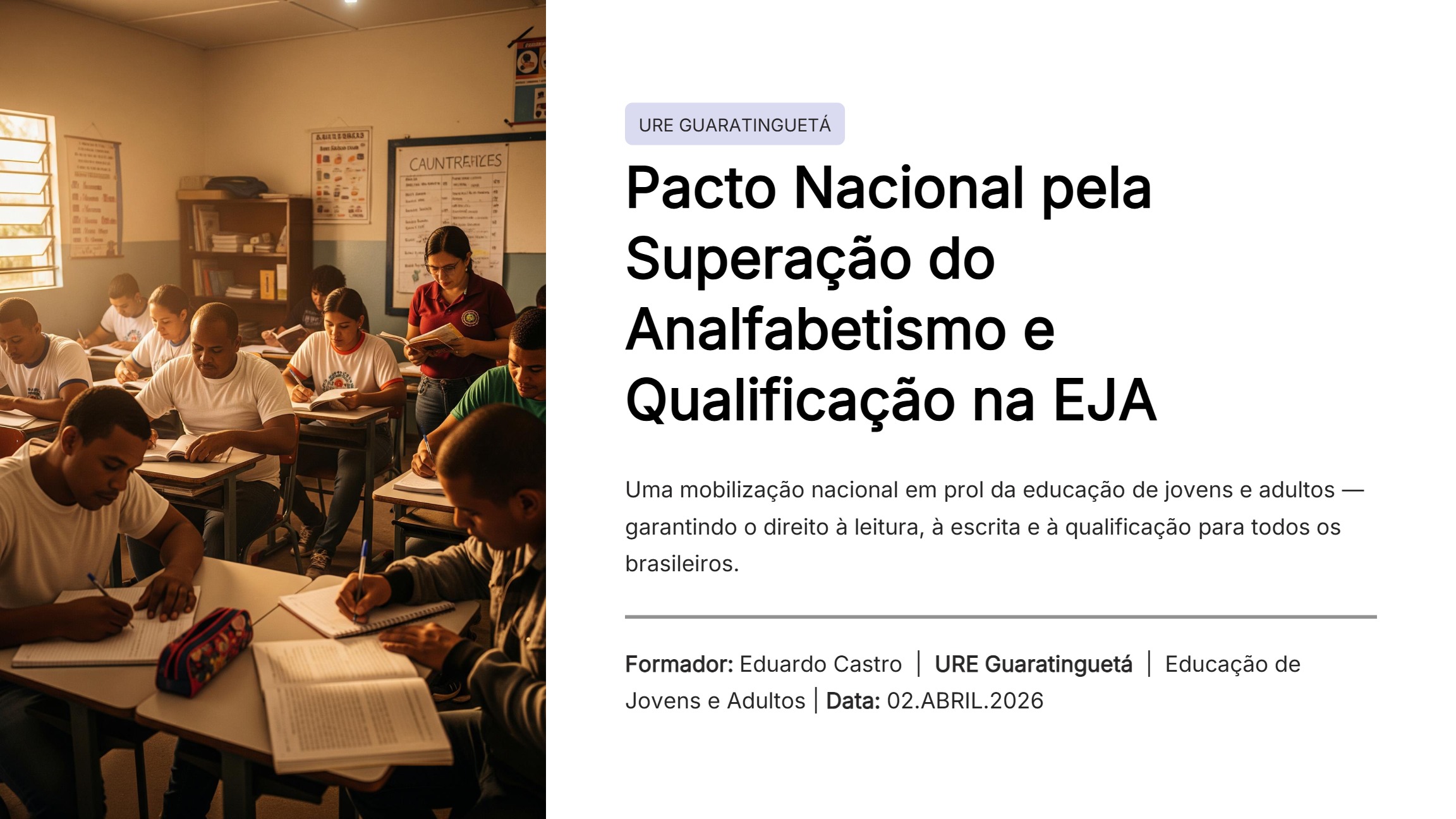 Pacto Nacional Superação Analfabetismo Qualificação EJA (2º Encontro)