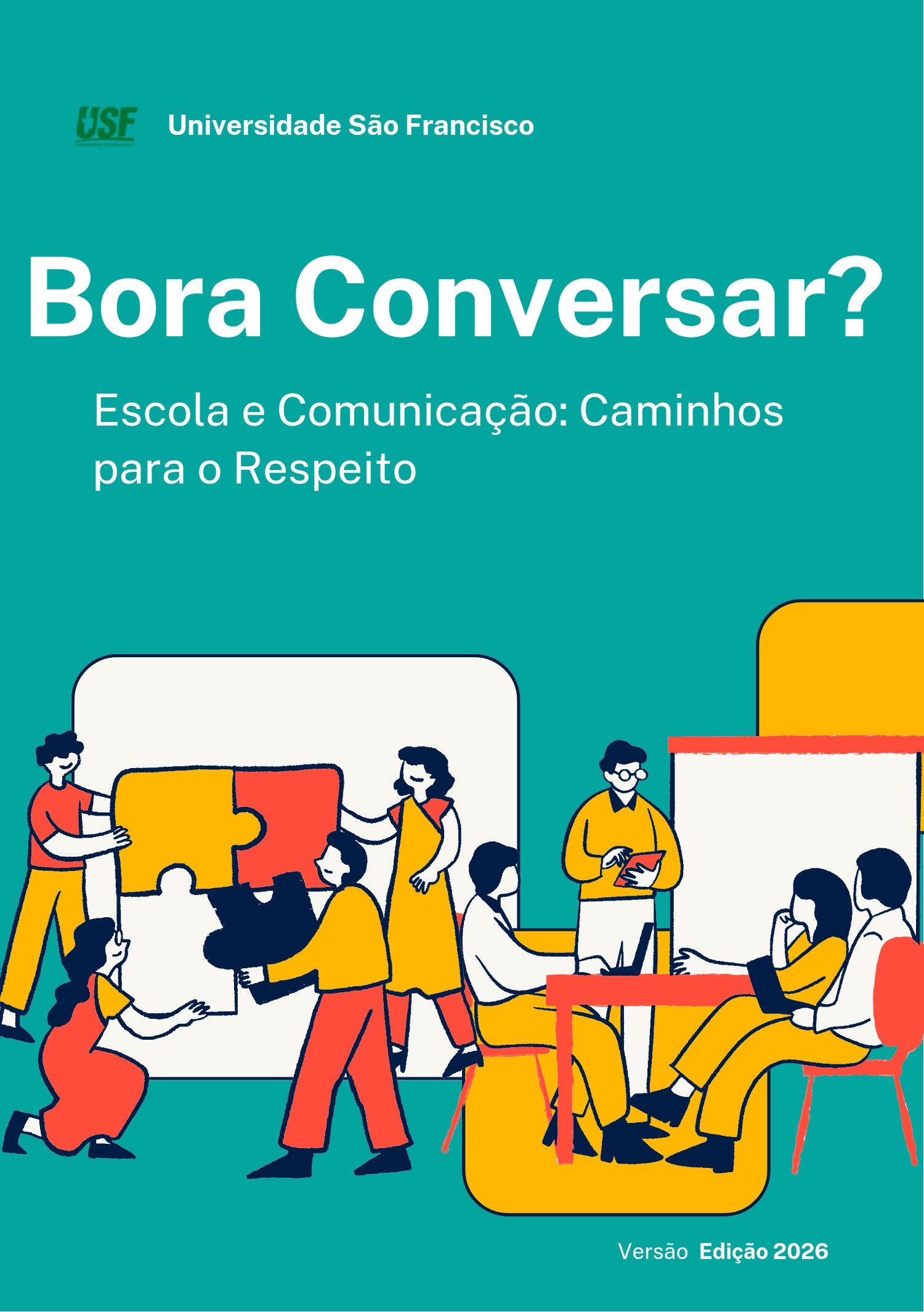 Bora Conversar? Escola e comunicação: caminhos para o respeito -Universidade São Francisco - cartilha 