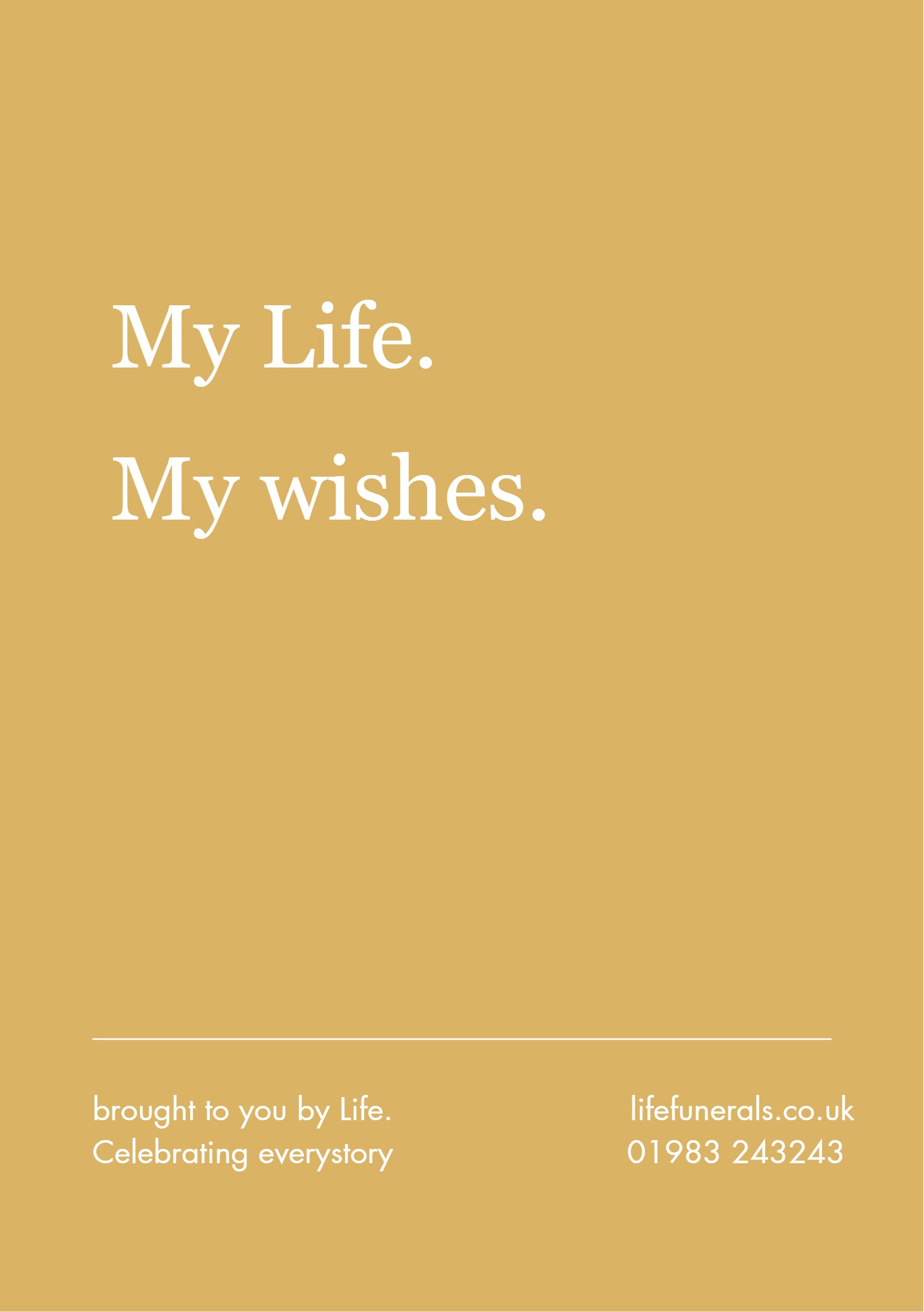 My Life. My Wishes.