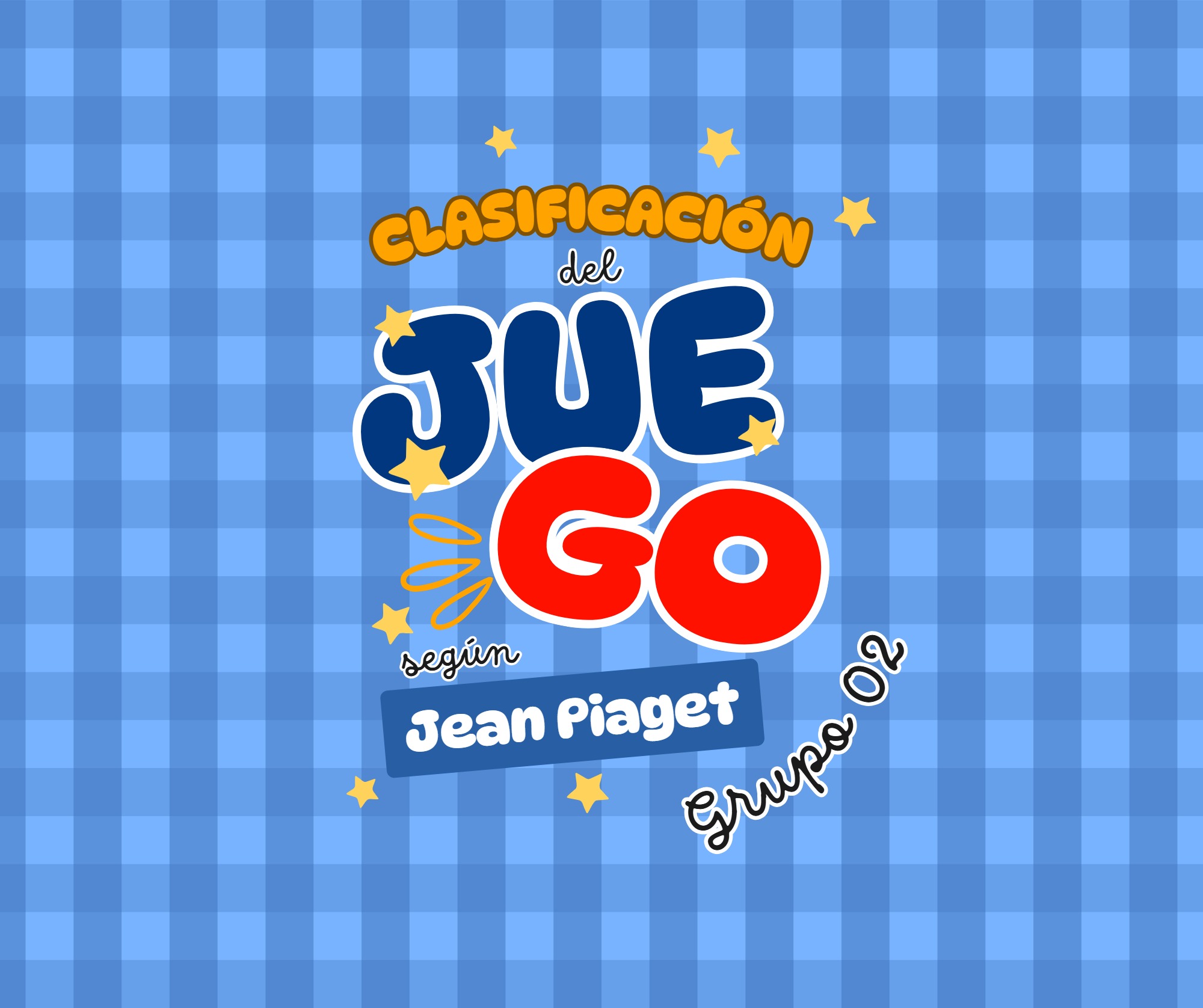 CLASIFICACIÓN DEL JUEGO SEGÚN JEAN PIAGET - GRUPO 02 — page 50