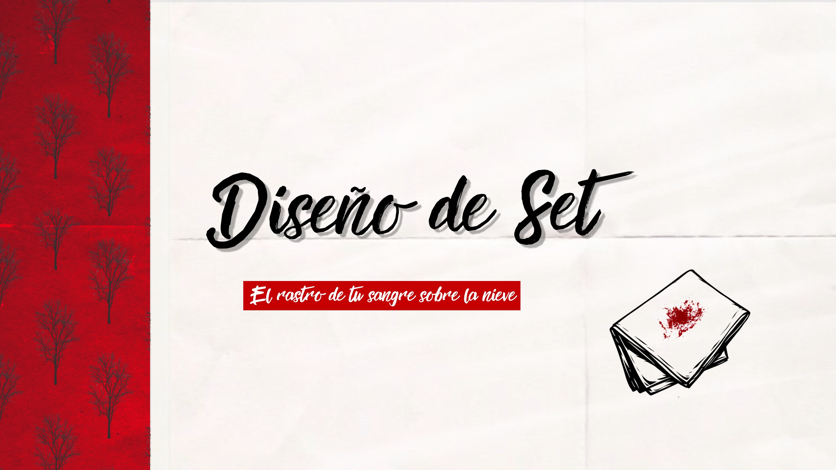 Entrega final – Diseño de Producción - El rastro de tu sangre sobre la nieve — page 70