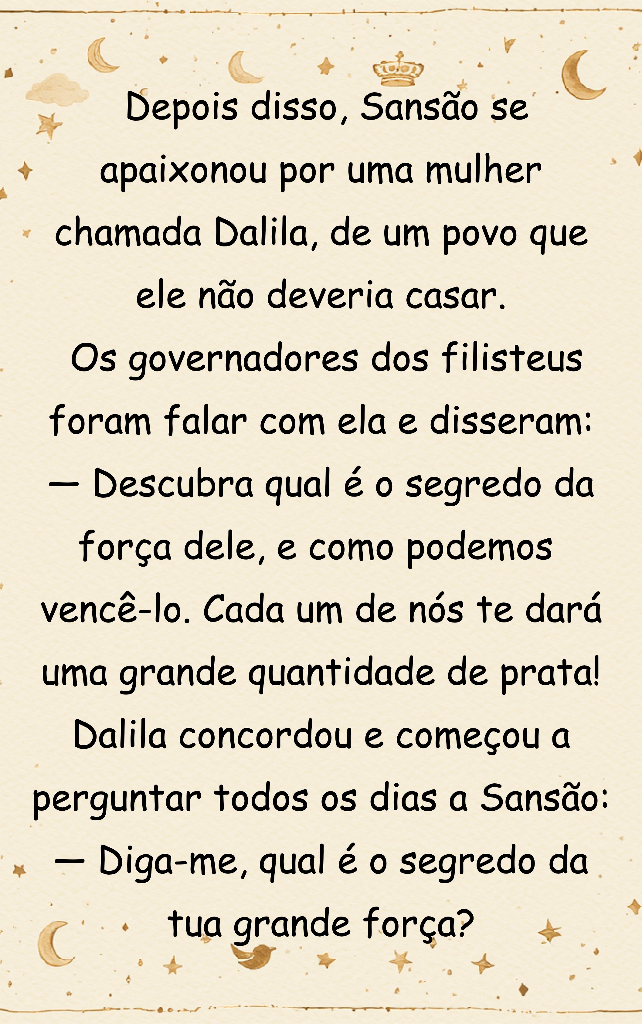 Título Sansão O homem escolhido por Deus Texto 📄 Página 2 Texto Sansão cresceu e o Espírito do Senhor começava a agir poderosamente sobre ele. Ele ficou muito forte, de um jeito que ninguém mais — page 8