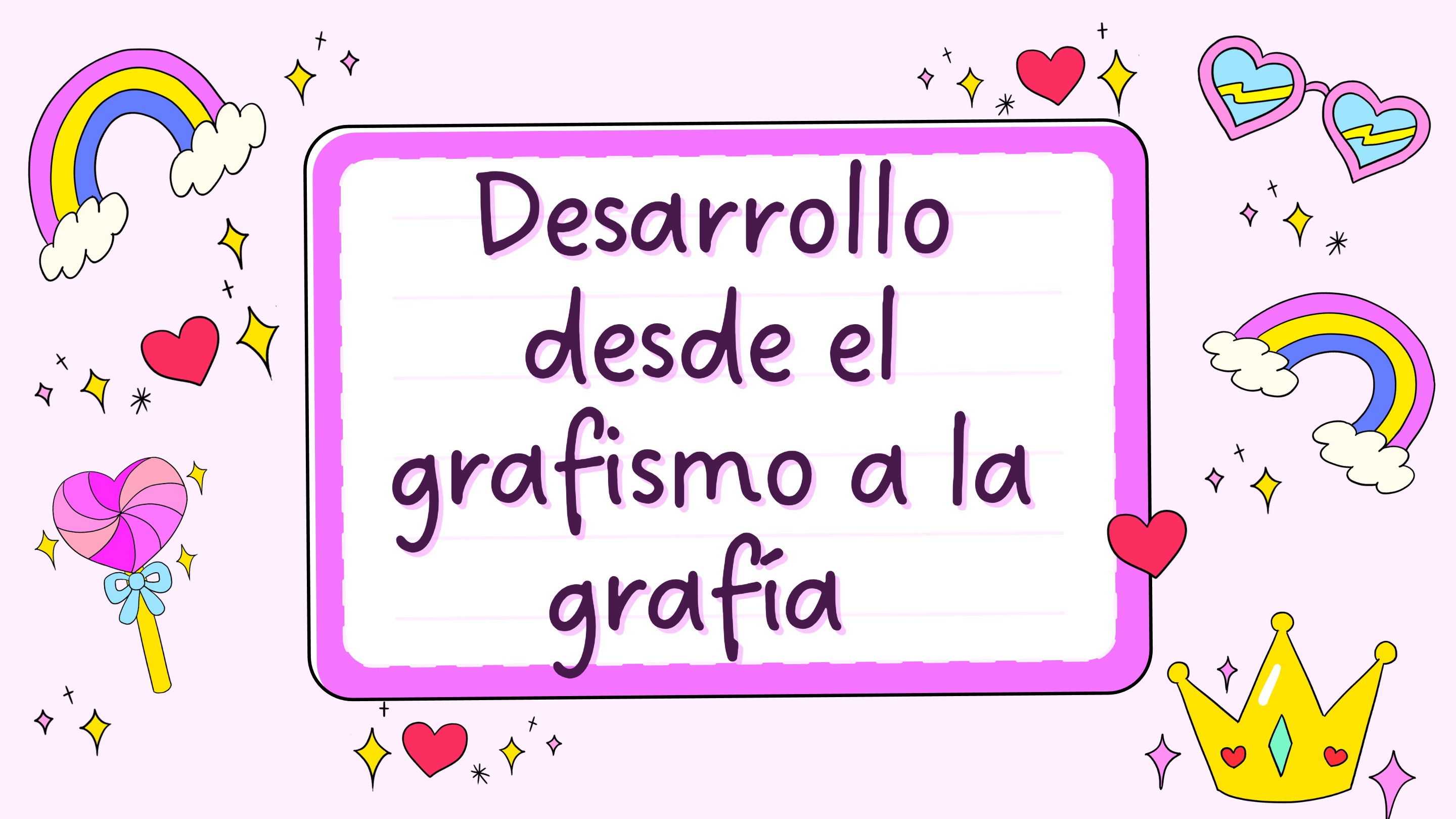 Desarrollo desde el grafismo a la grafía S7 - DIDÁCTICA DE LA L Y E_20260526_172110_0000