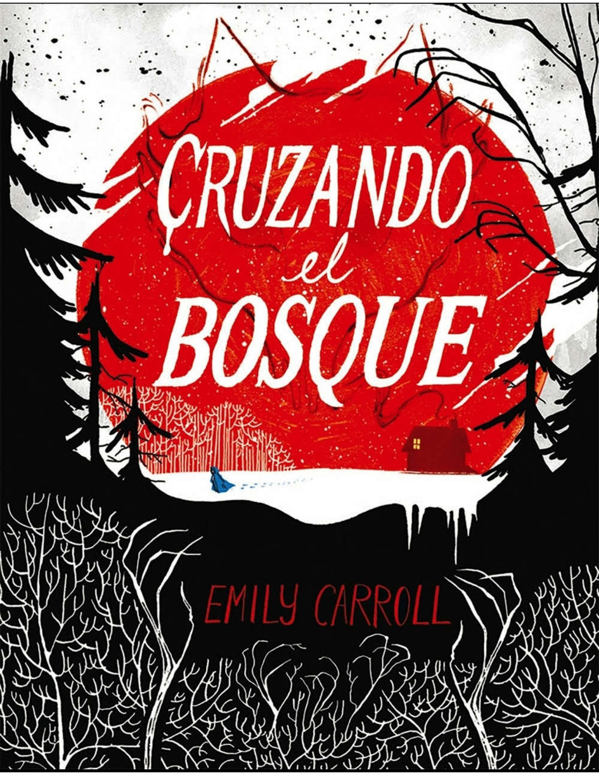Emily Carroll - Cruzando el bosque