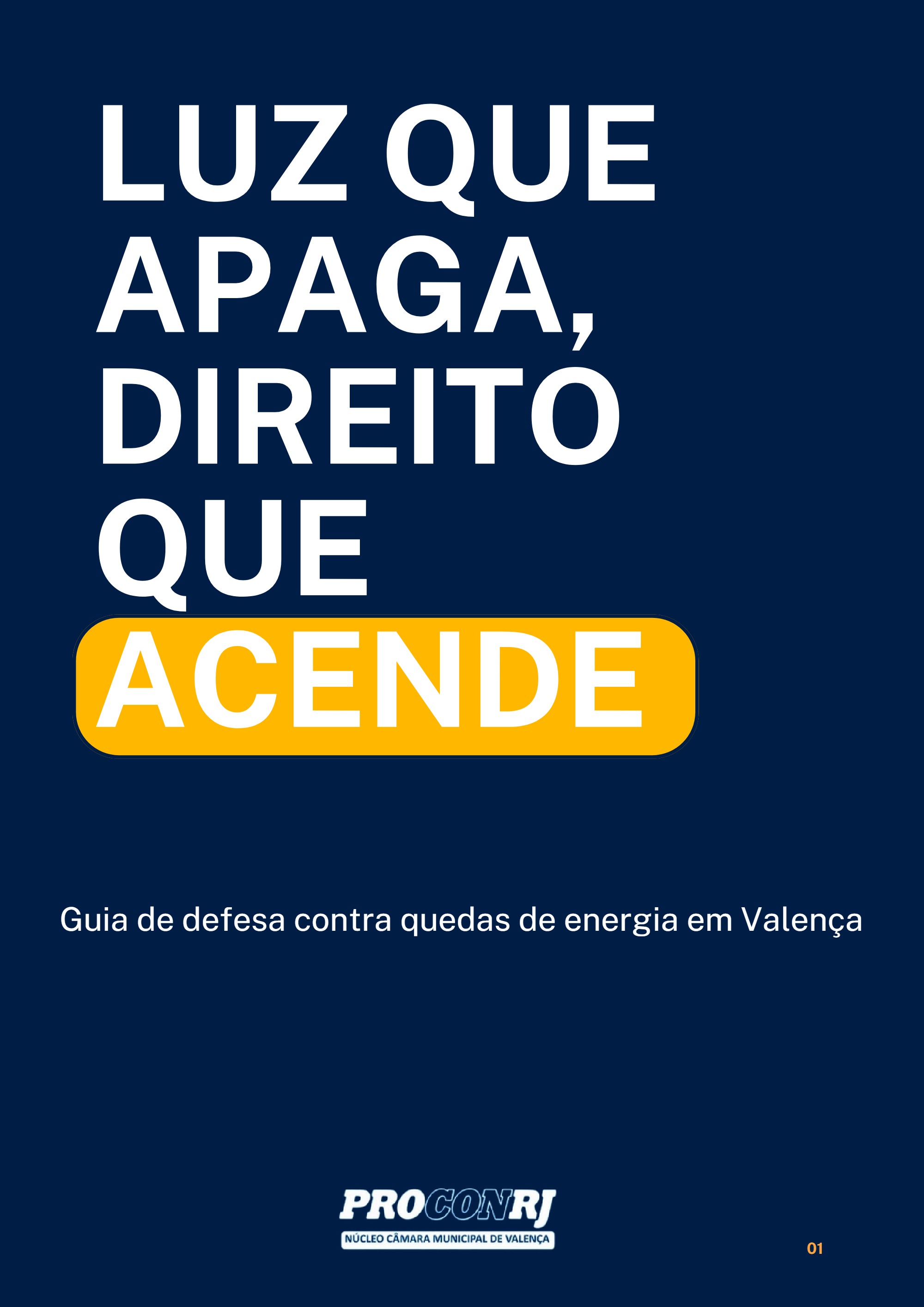 Luz que Apaga, Direito que Acende 
