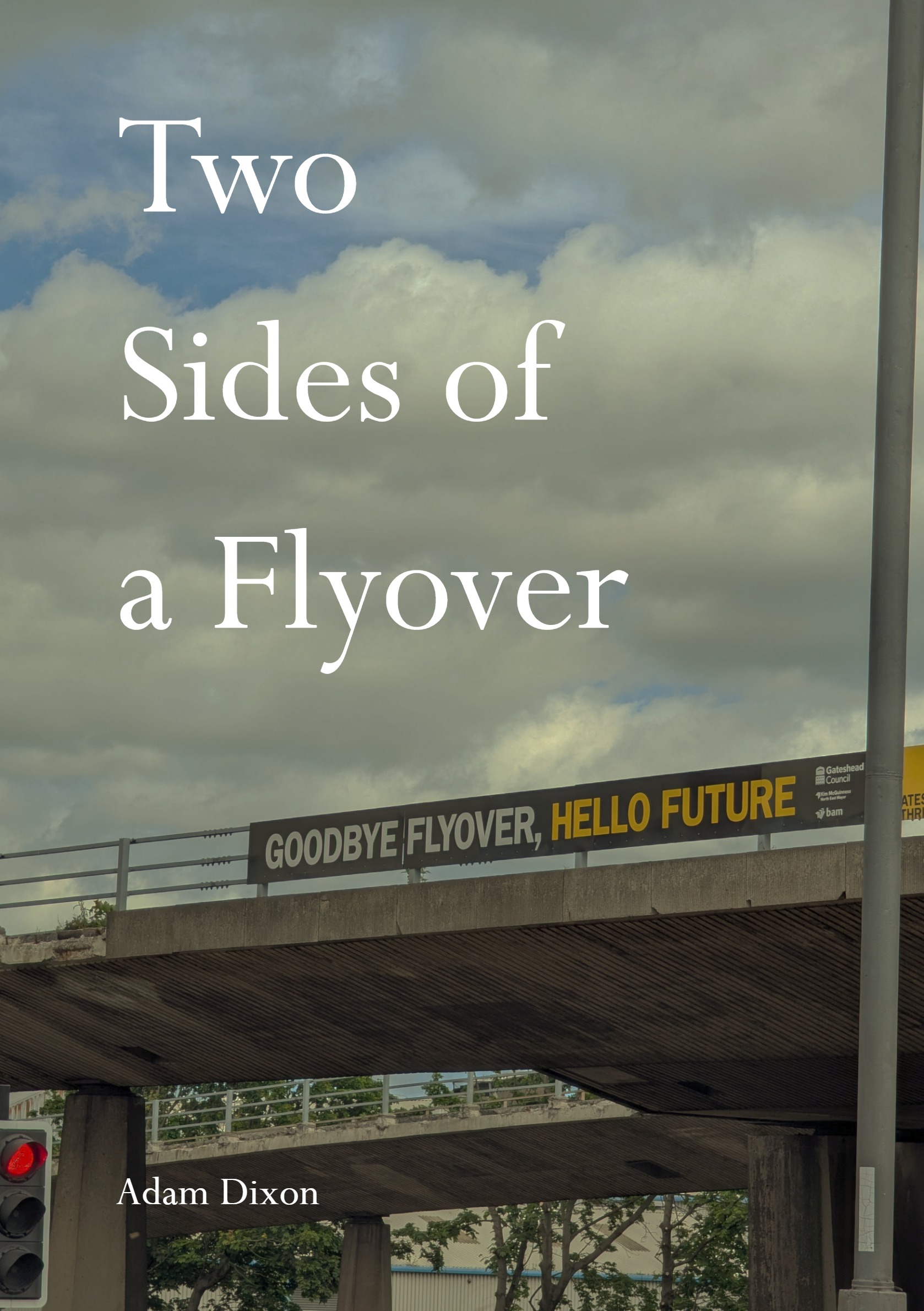 Two Sides of a Flyover