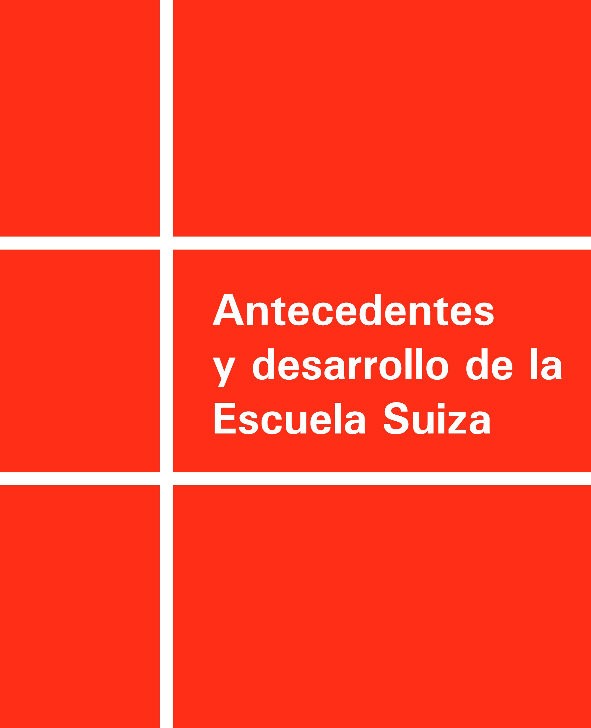 Antecedentes y desarrollo de la Escuela Suiza