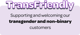 TransFriendly - Supporting and welcoming our transgender and non-binary customers online and in-store