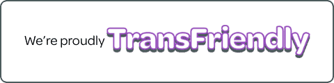 TransFriendly - Supporting and welcoming our transgender and non-binary customers online and in-store