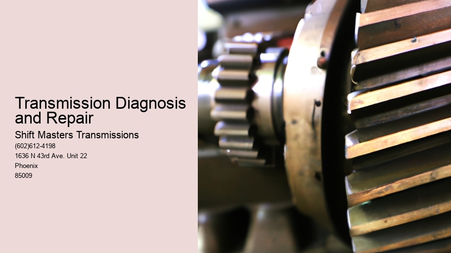 Transmission Diagnosis and Repair