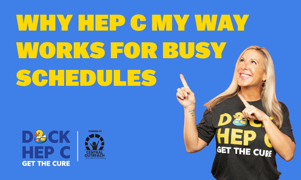 Why HepCMyWay Works for Busy Schedules – Convenient Hep C testing and treatment near Columbus, OH.