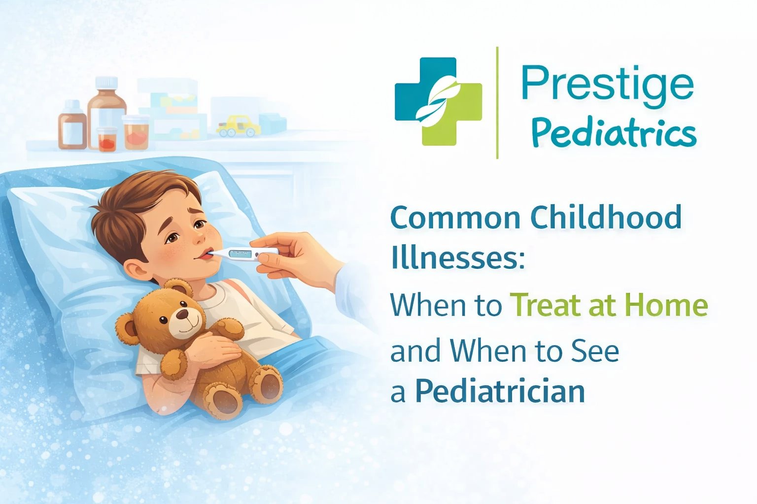 Learn how to manage common childhood illnesses at home and recognize when it’s time to see a pediatrician for proper care.