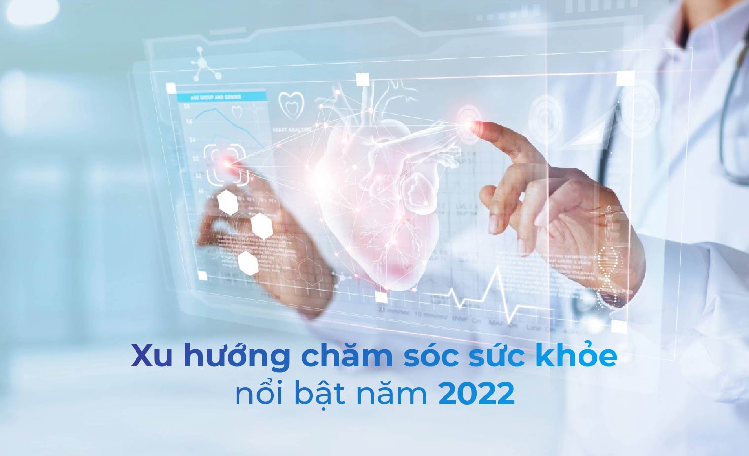 Xu hướng sức khoẻ: Những xu hướng trong lĩnh vực chăm sóc sức khoẻ ứng dụng công nghệ hàng đầu