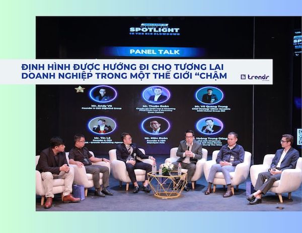 Panel Talk Trends Summit #02: Định hình hướng đi cho tương lai doanh nghiệp trong một thế giới “chậm